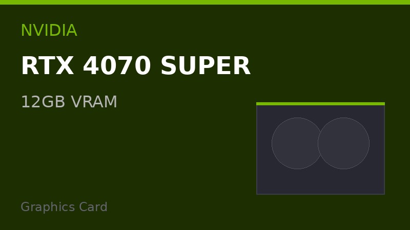NVIDIA RTX 4070 SUPER