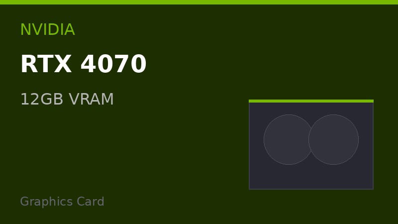 NVIDIA RTX 4070